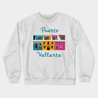 Zona Romantica Puerto Vallarta Crewneck Sweatshirt